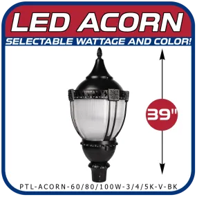 Wattage and Color Selectable Acorn LED Post Top Lantern